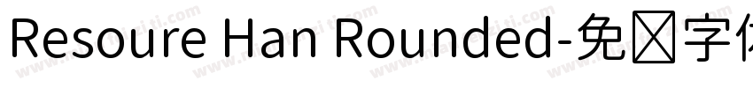 Resoure Han Rounded字体转换